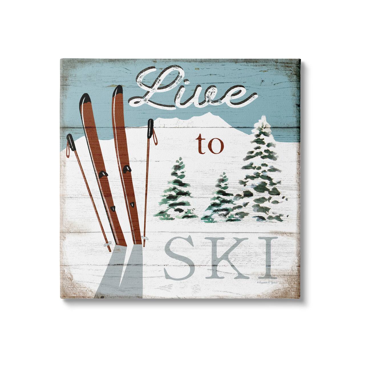 Stupell Industries Live To Ski Rustic Snow Sports Rustic Cabin Canvas Wall Art
